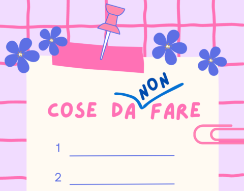 Lista cose da non fare - not to do list - via negativa